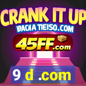9 d .com
